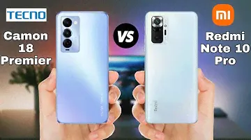 Tecno Camon 18 Premier vs Redmi Note 10 Pro